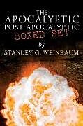 Kartonierter Einband The Apocalyptic & Post-Apocalyptic Boxed Set by Stanley G. Weinbaum: The Black Flame, Dawn of Flame, The Adaptive Ultimate, The Circle of Zero, Pygmal von Stanley G. Weinbaum