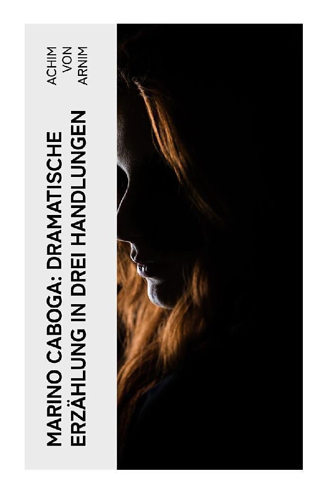 Marino Caboga: Dramatische Erzählung in drei Handlungen