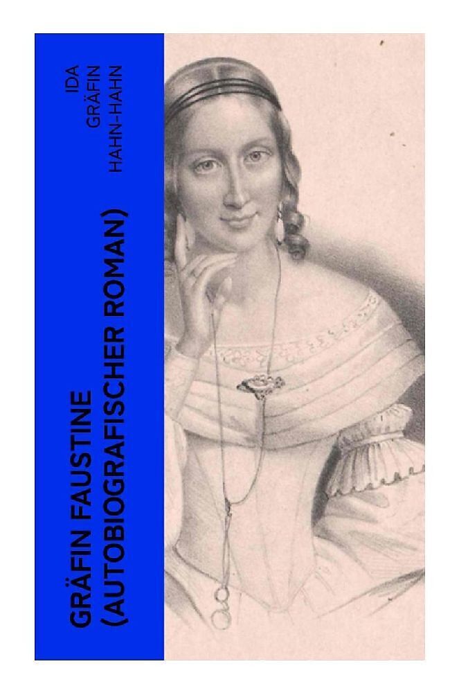 Gräfin Faustine (Autobiografischer Roman)
