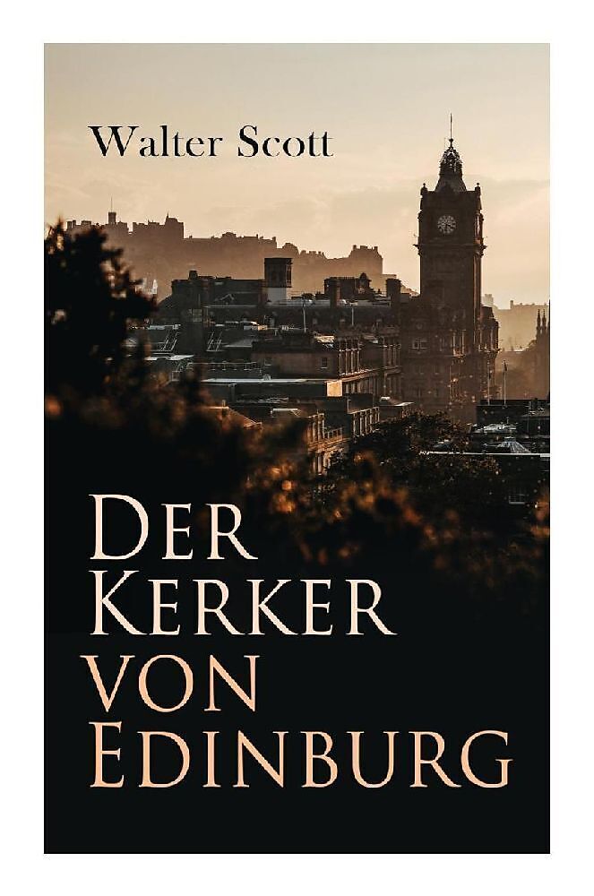 Der Kerker von Edinburg