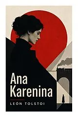 Kartonierter Einband (Kt) Ana Karenina von Leo N. Tolstoi