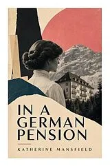 Kartonierter Einband In a German Pension von Katherine Mansfield