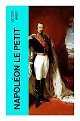 Kartonierter Einband Napoléon Le Petit von Victor Hugo