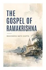 Kartonierter Einband The Gospel of Ramakrishna von Mahendra Nath Gupta