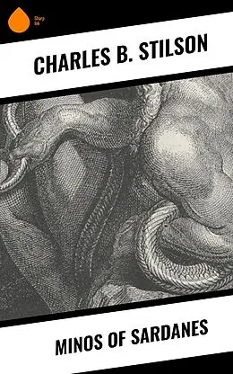 E-Book (epub) Minos of Sardanes von Charles B. Stilson