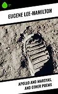 E-Book (epub) Apollo and Marsyas, and Other Poems von Eugene Lee-Hamilton