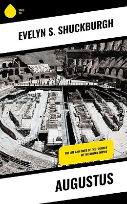 E-Book (epub) Augustus von Evelyn S. Shuckburgh