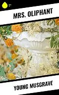 E-Book (epub) Young Musgrave von Oliphant
