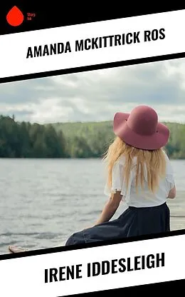 ePUB Irene Iddesleigh von Amanda McKittrick Ros