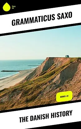 ePUB The Danish History von Grammaticus Saxo