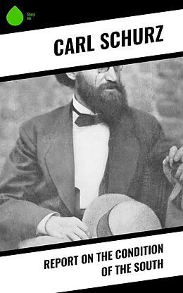 eBook (epub) Report on the Condition of the South de Carl Schurz