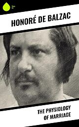 eBook (epub) The Physiology of Marriage de Honoré de Balzac