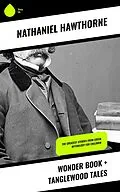 E-Book (epub) Wonder Book + Tanglewood Tales von Nathaniel Hawthorne