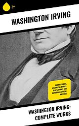 E-Book (epub) Washington Irving: Complete Works von Washington Irving