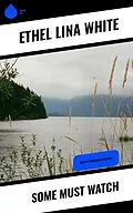 E-Book (epub) Some Must Watch von Ethel Lina White