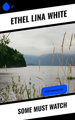 E-Book (epub) Some Must Watch von Ethel Lina White
