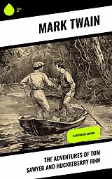 E-Book (epub) The Adventures of Tom Sawyer and Huckleberry Finn von Mark Twain