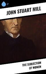 eBook (epub) The Subjection of Women de John Stuart Mill