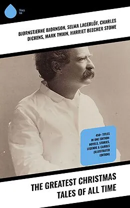 E-Book (epub) The Greatest Christmas Tales Of All Time von Bjørnstjerne Bjørnson, Max Brand, Jacob A. Riis