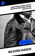 ePUB 100 Gothic Classics von Charles Dickens, Bram Stoker, Charlotte Brontë
