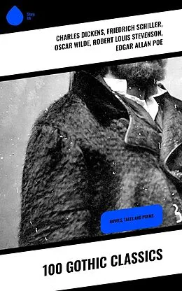 E-Book (epub) 100 Gothic Classics von Charles Dickens, Bram Stoker, Charlotte Brontë