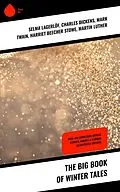ePUB The Big Book of Winter Tales von Selma Lagerlöf, Carolyn Wells, Sophie May