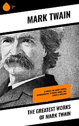 eBook (epub) The Greatest Works of Mark Twain de Mark Twain