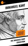 E-Book (epub) The Immanuel Kant Collection von Immanuel Kant