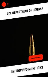 eBook (epub) Improvised Munitions de U. S. Department Of Defense