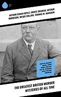 E-Book (epub) The Greatest British Murder Mysteries of All Time von Arthur Conan Doyle, A. M. Williamson, R. Austin Freeman