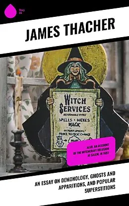 E-Book (epub) An Essay on Demonology, Ghosts and Apparitions, and Popular Superstitions von James Thacher