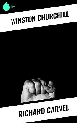 E-Book (epub) Richard Carvel von Winston Churchill