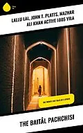 E-Book (epub) The Baitâl Pachchisi von Lallu Lal, John T. Platts, Mazhar Ali Khan Vila