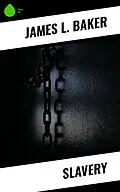E-Book (epub) Slavery von James L. Baker