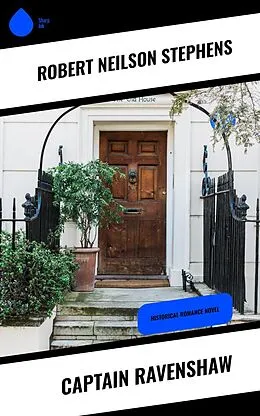 E-Book (epub) Captain Ravenshaw von Robert Neilson Stephens