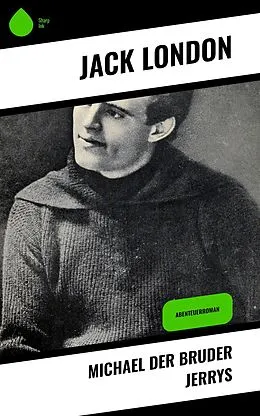 E-Book (epub) Michael der Bruder Jerrys von Jack London