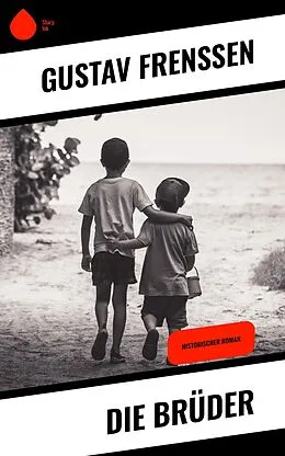 E-Book (epub) Die Brüder von Gustav Frenssen