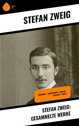 E-Book (epub) Stefan Zweig: Gesammelte Werke von Stéphane Zweig