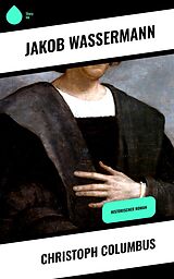 E-Book (epub) Christoph Columbus von Jakob Wassermann