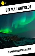 E-Book (epub) Skandinavische Sagen von Selma Lagerlöf