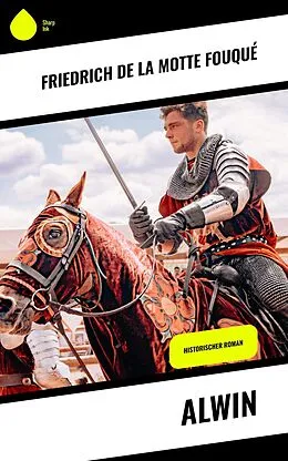 E-Book (epub) Alwin von Friedrich Motte de la Fouqué