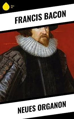E-Book (epub) Neues Organon von Franz Bacon