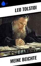 E-Book (epub) Meine Beichte von Leo Tolstoi
