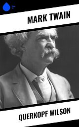 E-Book (epub) Querkopf Wilson von Mark Twain