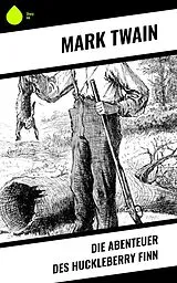 E-Book (epub) Die Abenteuer des Huckleberry Finn von Mark Twain