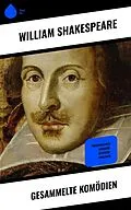 E-Book (epub) Gesammelte Komödien von William Shakespeare