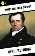 E-Book (epub) Der Pfadfinder von James Fenimore Cooper