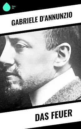 E-Book (epub) Das Feuer von Gabriele D'Annunzio