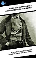 E-Book (epub) Die beliebtesten Weihnachtsgeschichten, Legenden und Märchen (Illustrierte Ausgabe) von Wilhelm Raabe, Oscar Wilde, Peter Rosegger