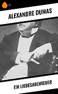 E-Book (epub) Ein Liebesabenteuer von Alexandre Dumas